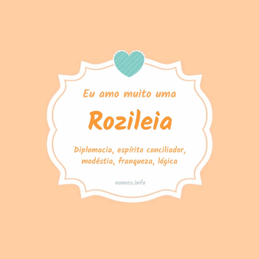 Eu amo muito Rozileia