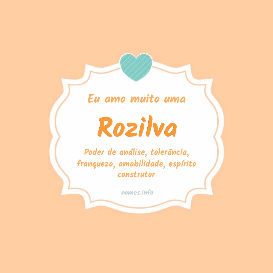 Eu amo muito Rozilva