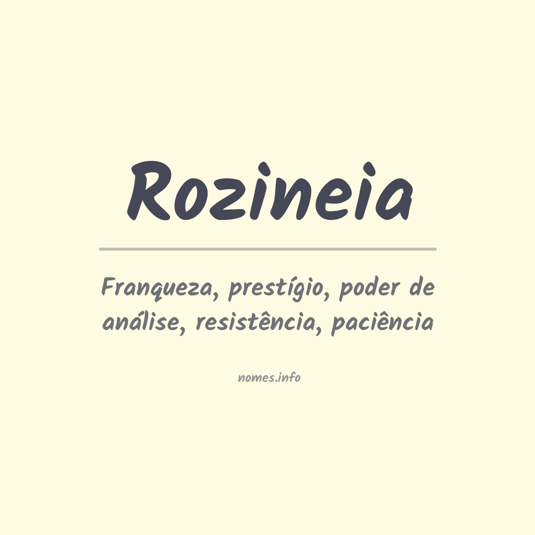 Significado do nome Rozineia