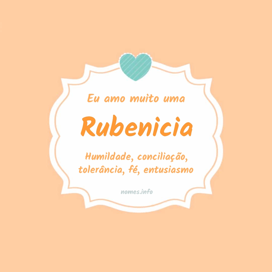 Eu amo muito Rubenicia