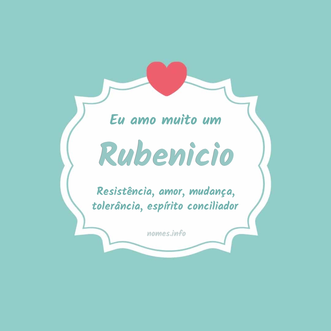 Eu amo muito Rubenicio