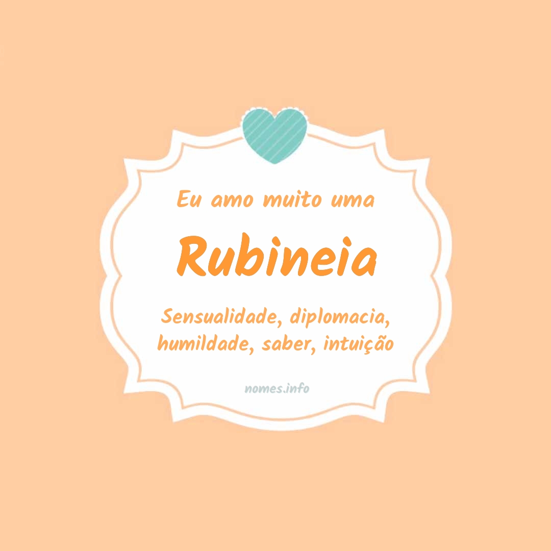 Eu amo muito Rubineia