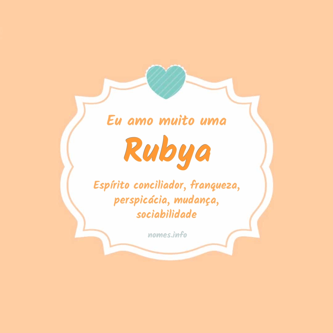 Eu amo muito Rubya