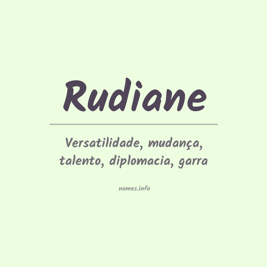 Significado do nome Rudiane