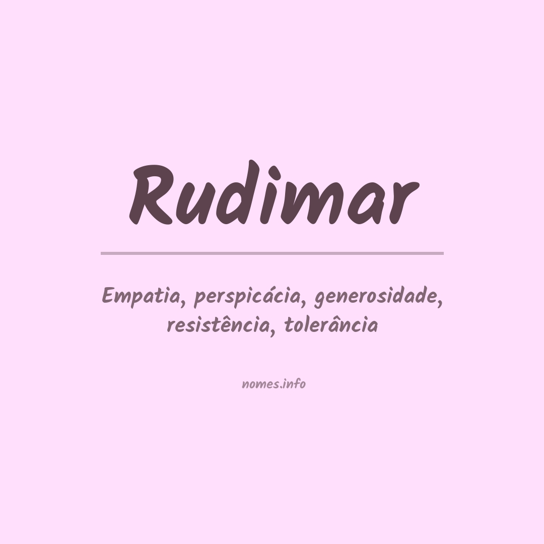 Significado do nome Rudimar
