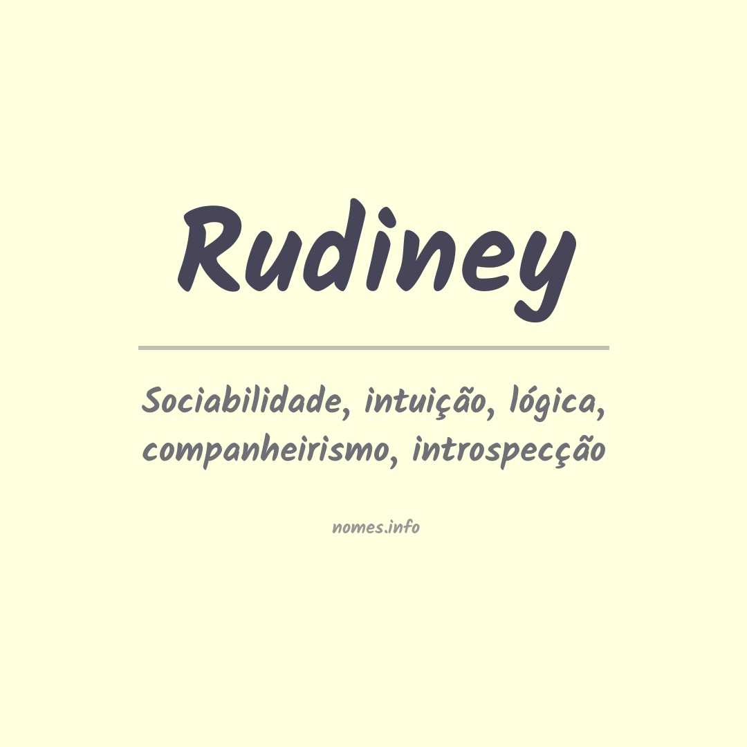 Significado do nome Rudiney
