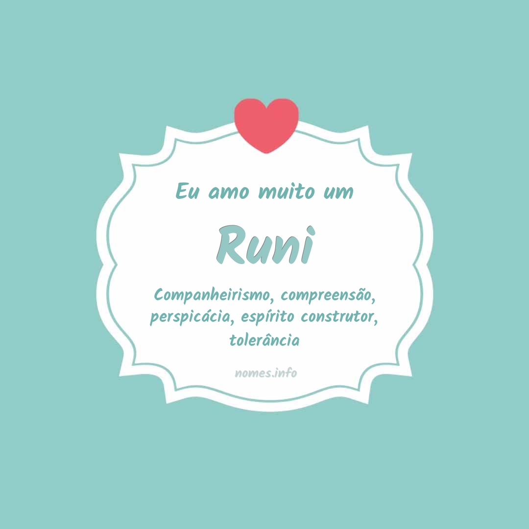 Eu amo muito Runi