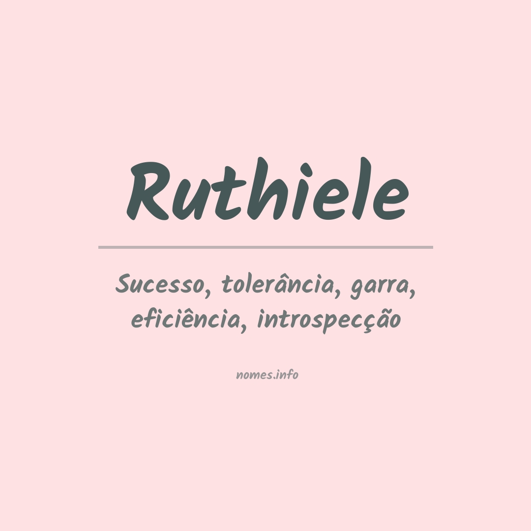 Significado do nome Ruthiele