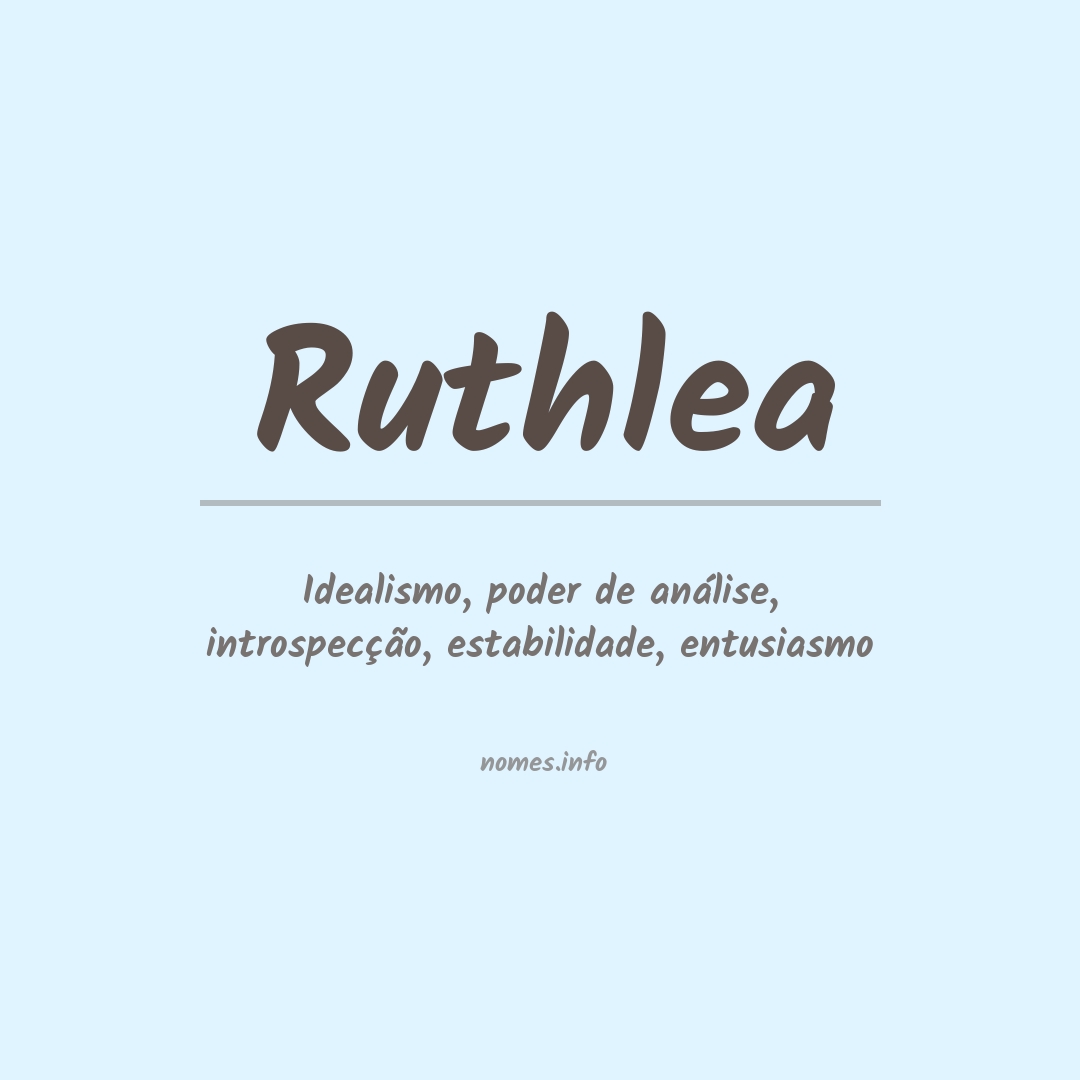 Significado do nome Ruthlea