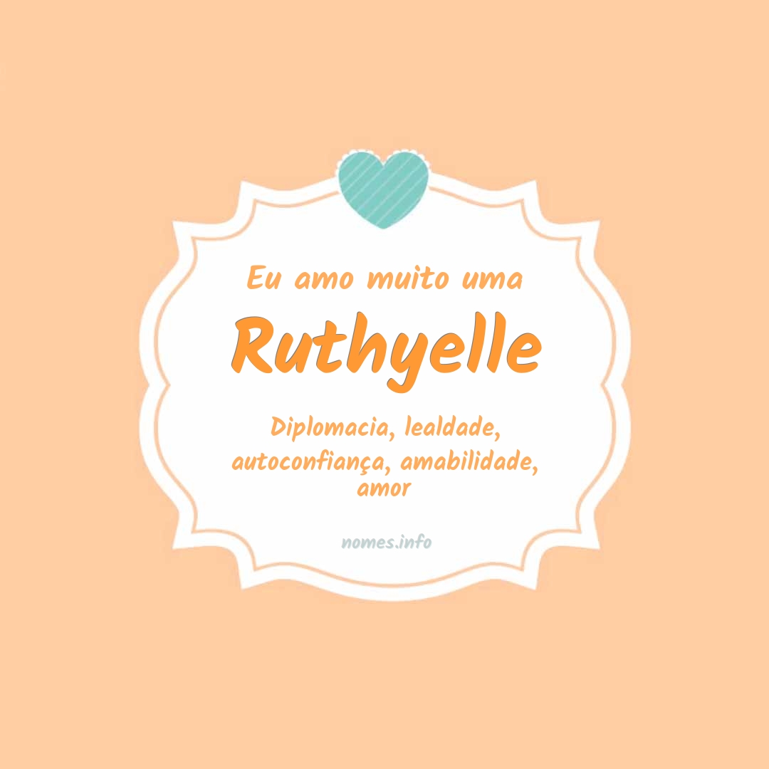 Eu amo muito Ruthyelle