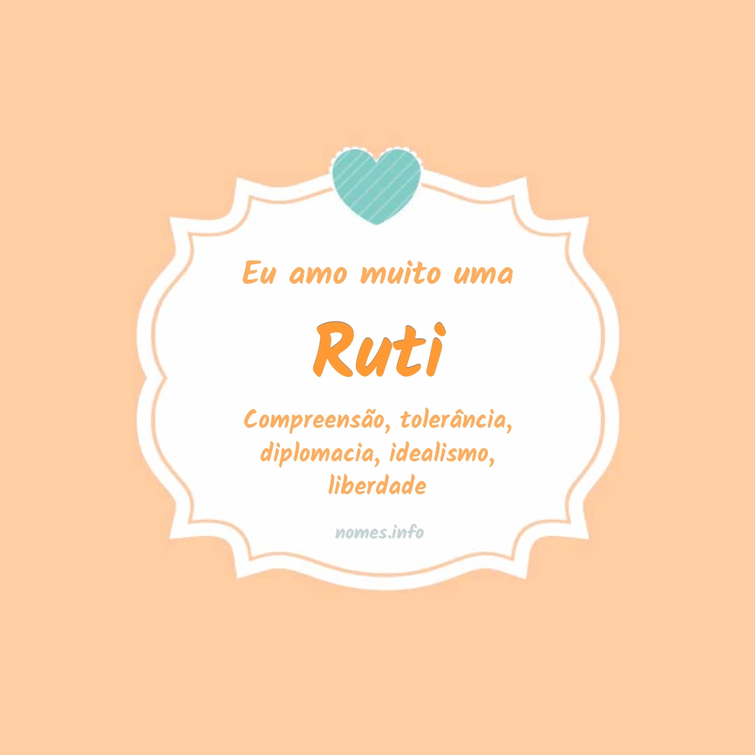 Eu amo muito Ruti Eu amo muito Ruti