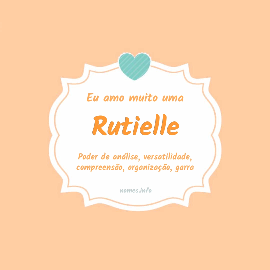 Eu amo muito Rutielle