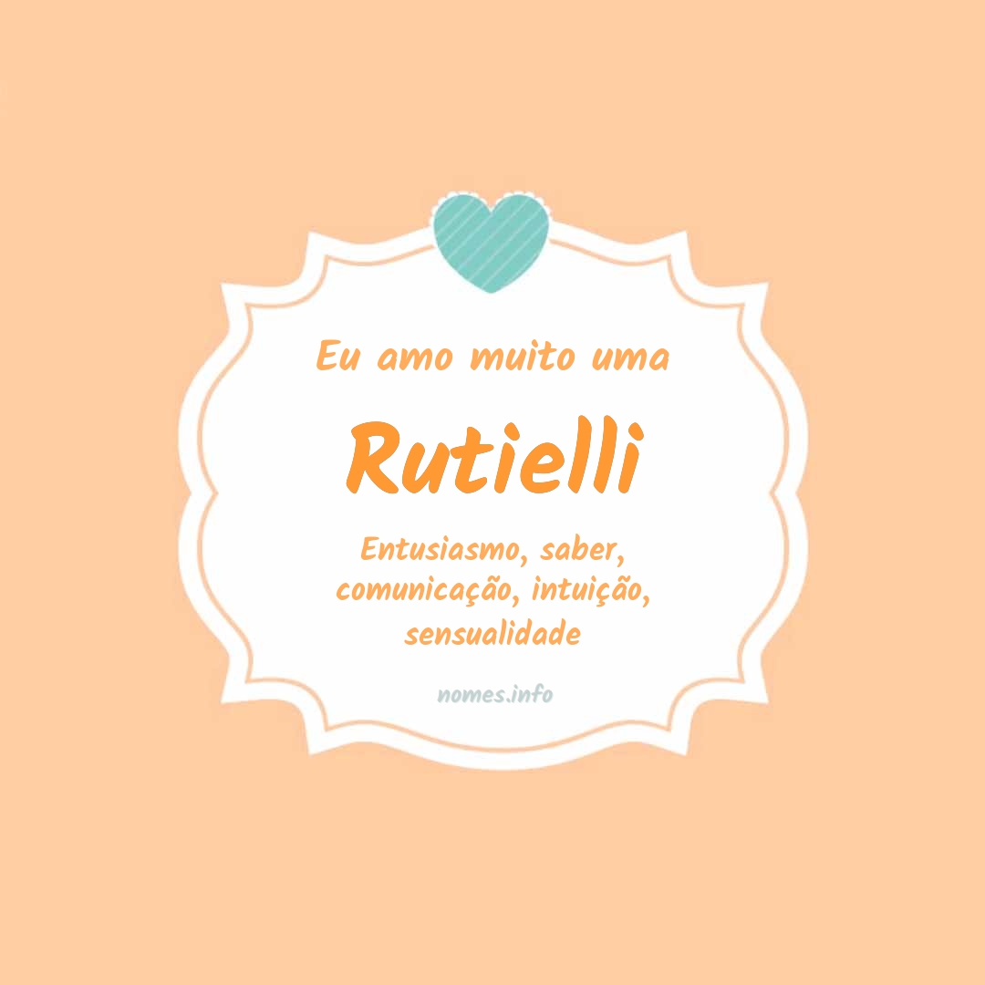 Eu amo muito Rutielli