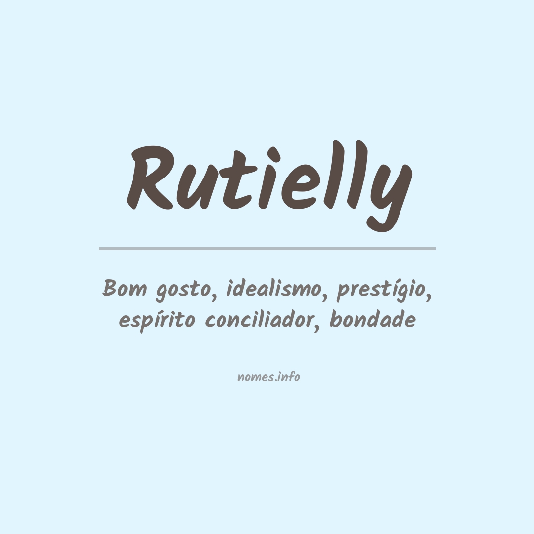 Significado do nome Rutielly