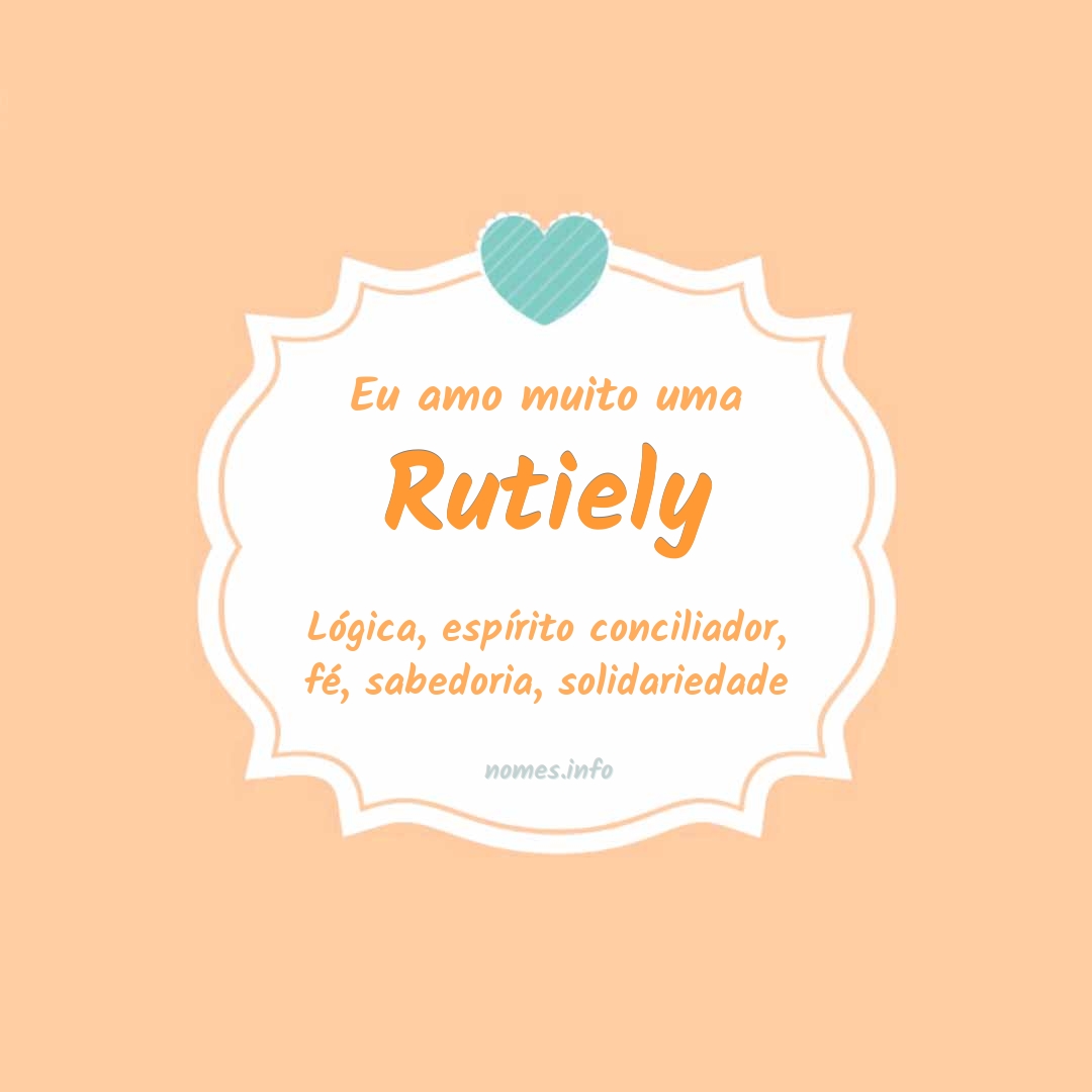 Eu amo muito Rutiely