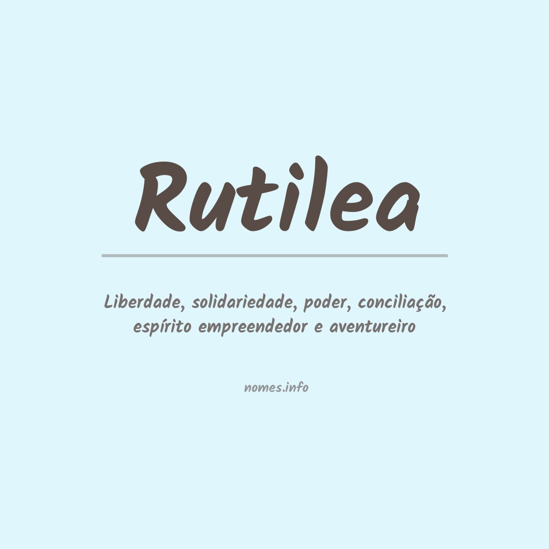 Significado do nome Rutilea