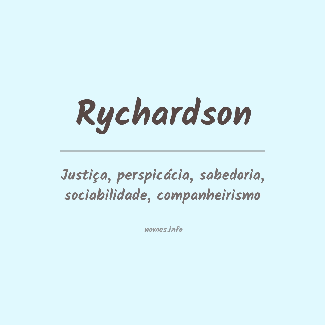 Significado do nome Rychardson