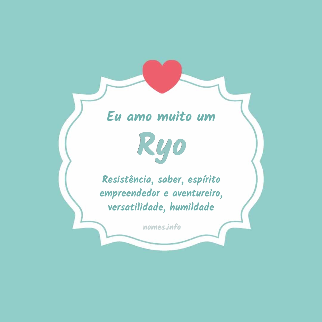 Eu amo muito Ryo