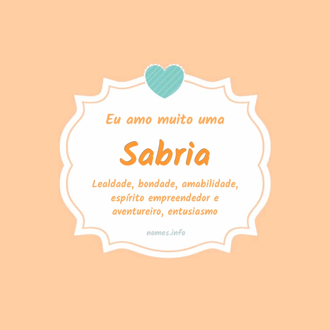 Eu amo muito Sabria