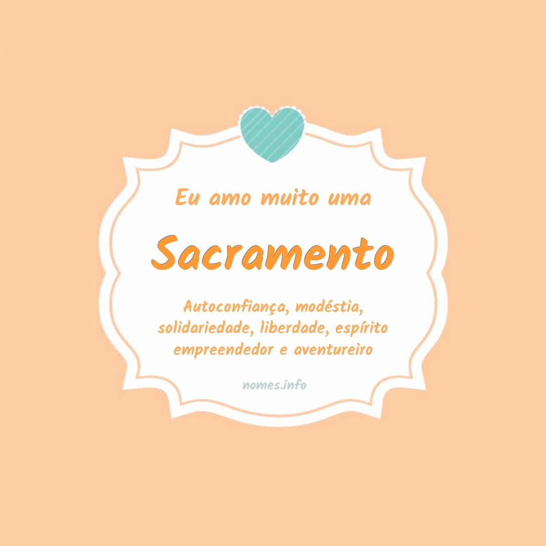 Eu amo muito Sacramento