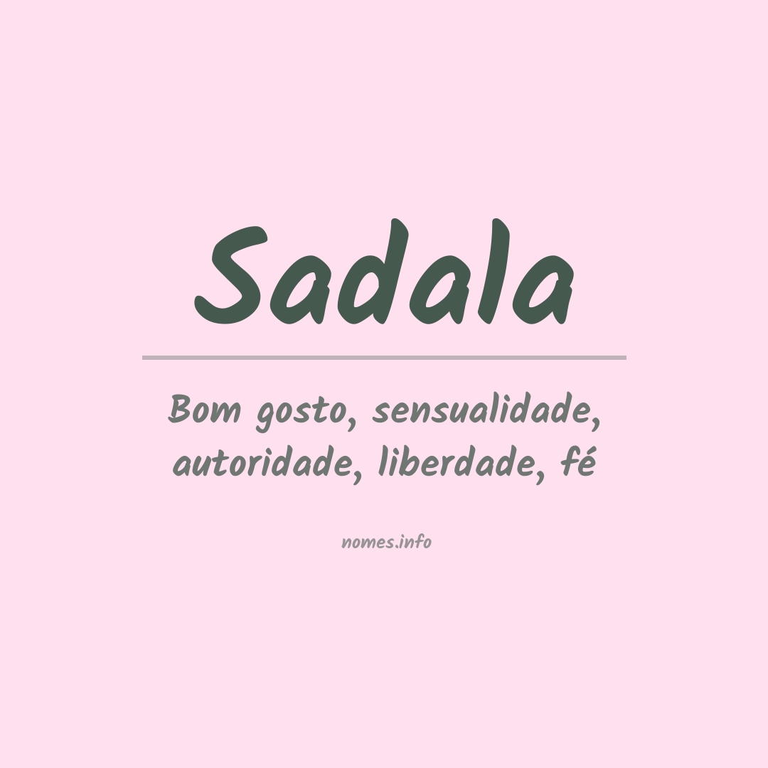 Significado do nome Sadala