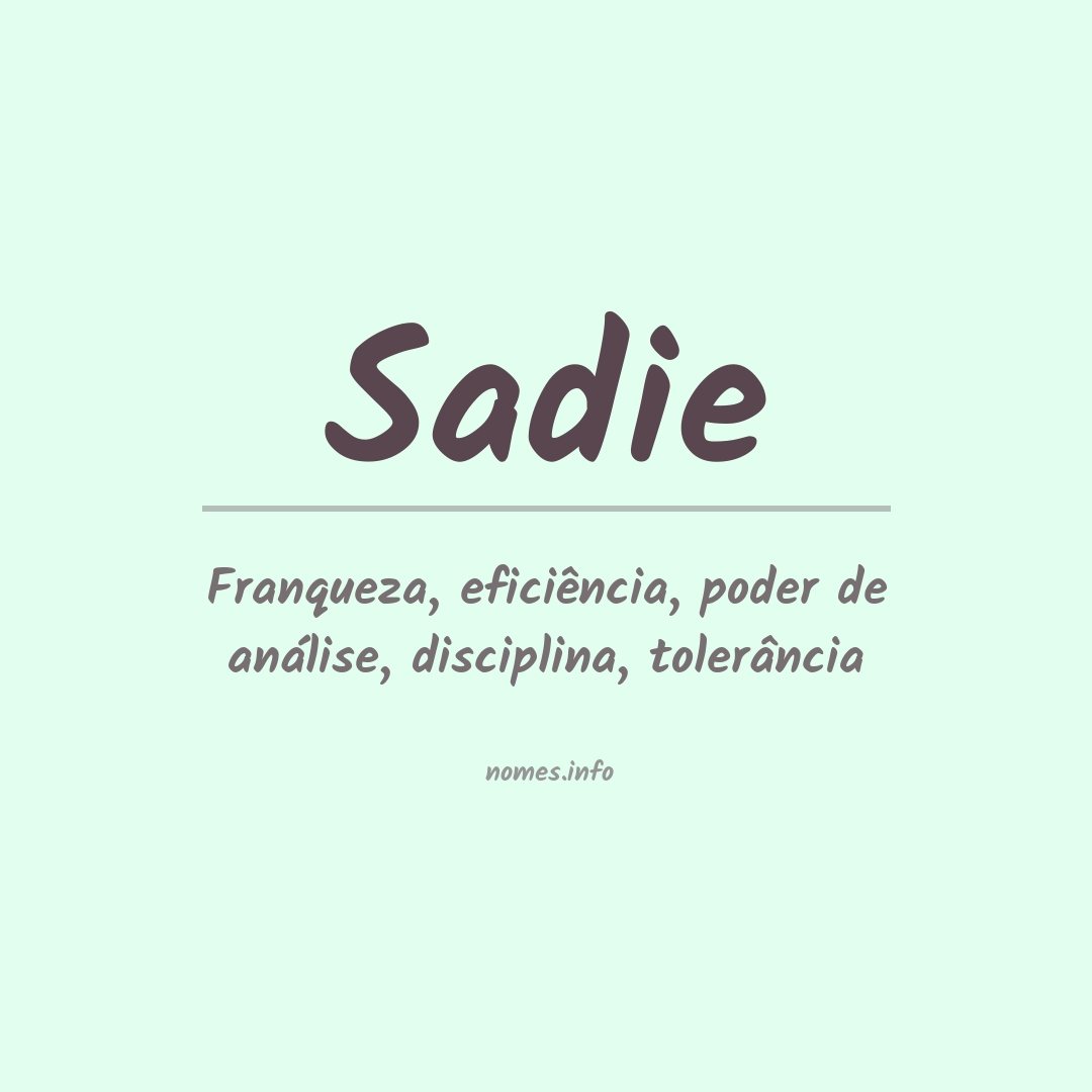 Significado do nome Sadie