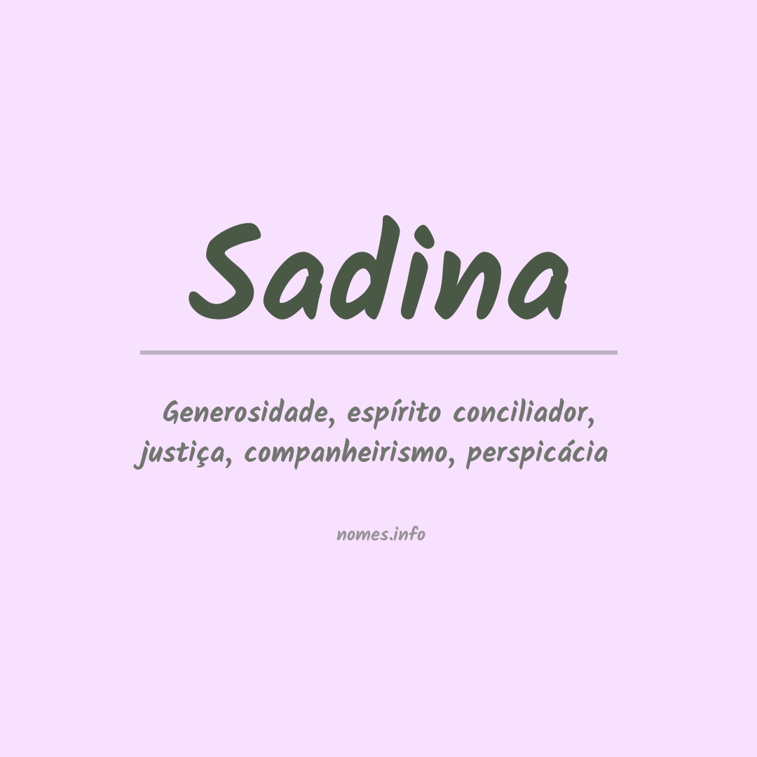 Significado do nome Sadina