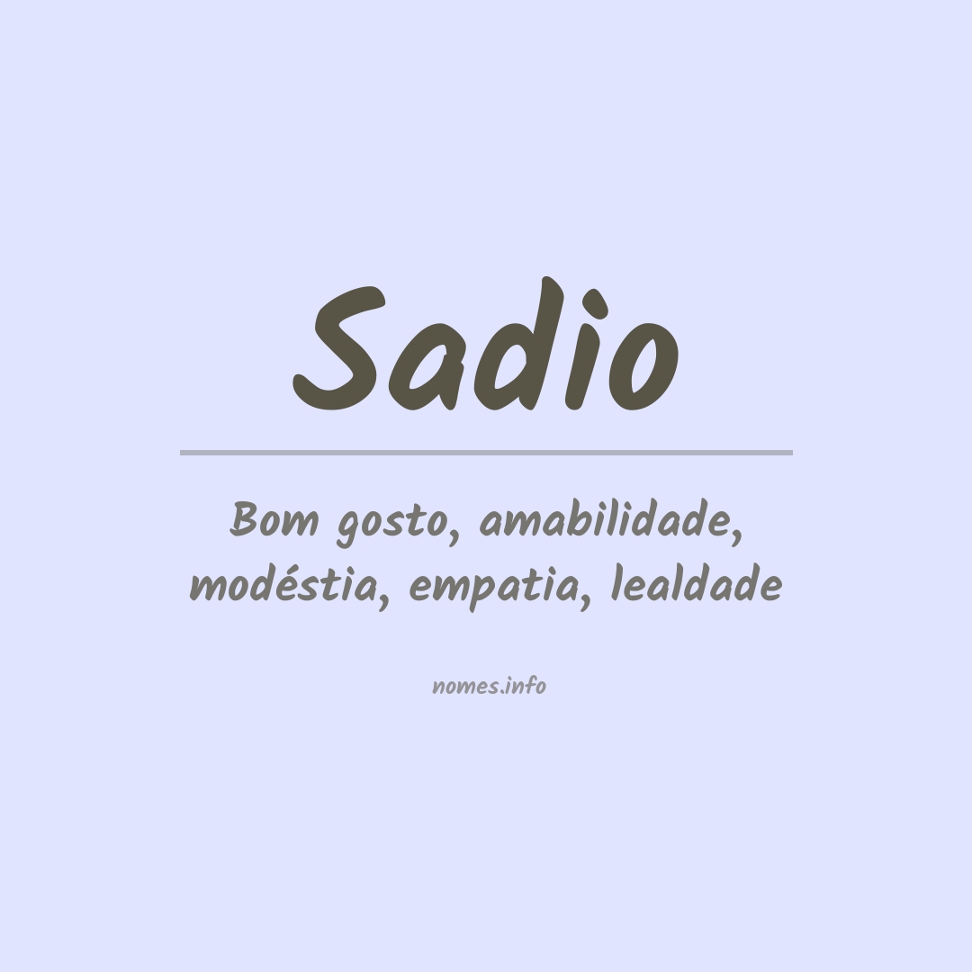 Significado do nome Sadio