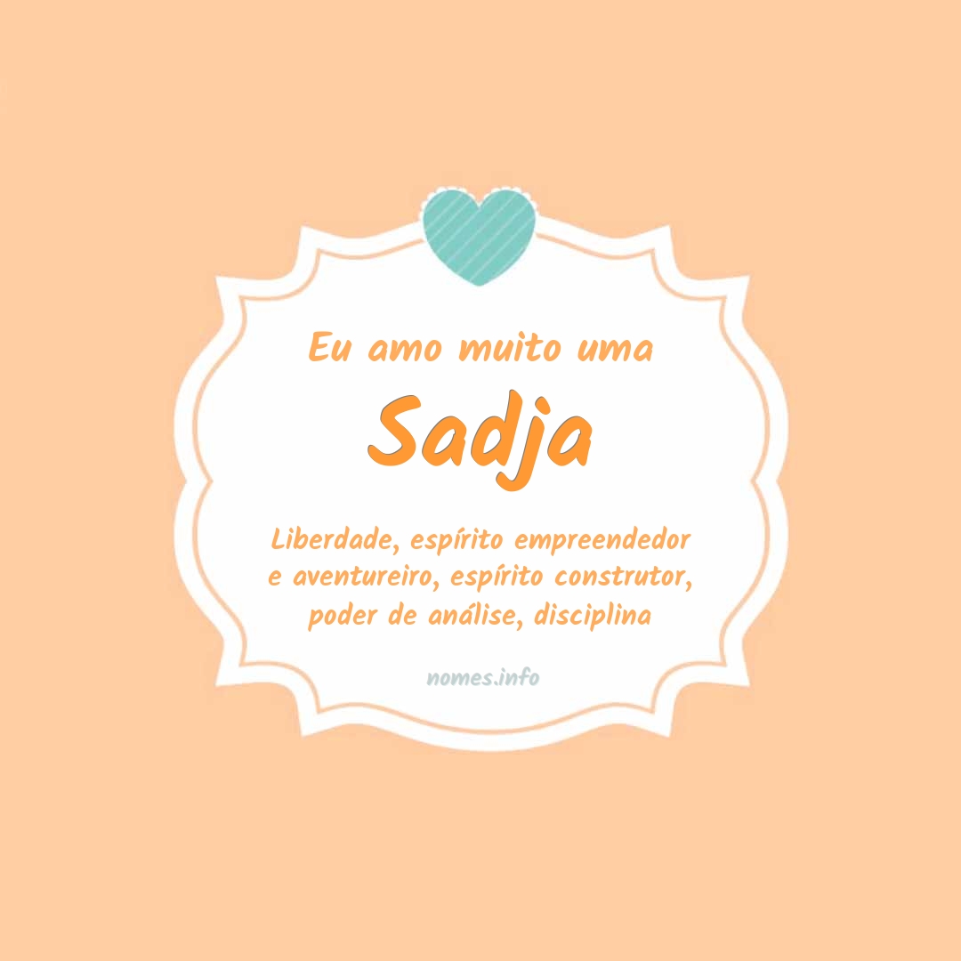 Eu amo muito Sadja