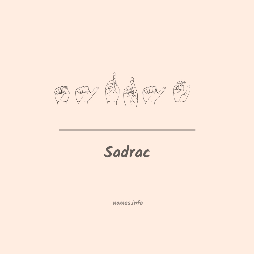 Sadrac em Libras