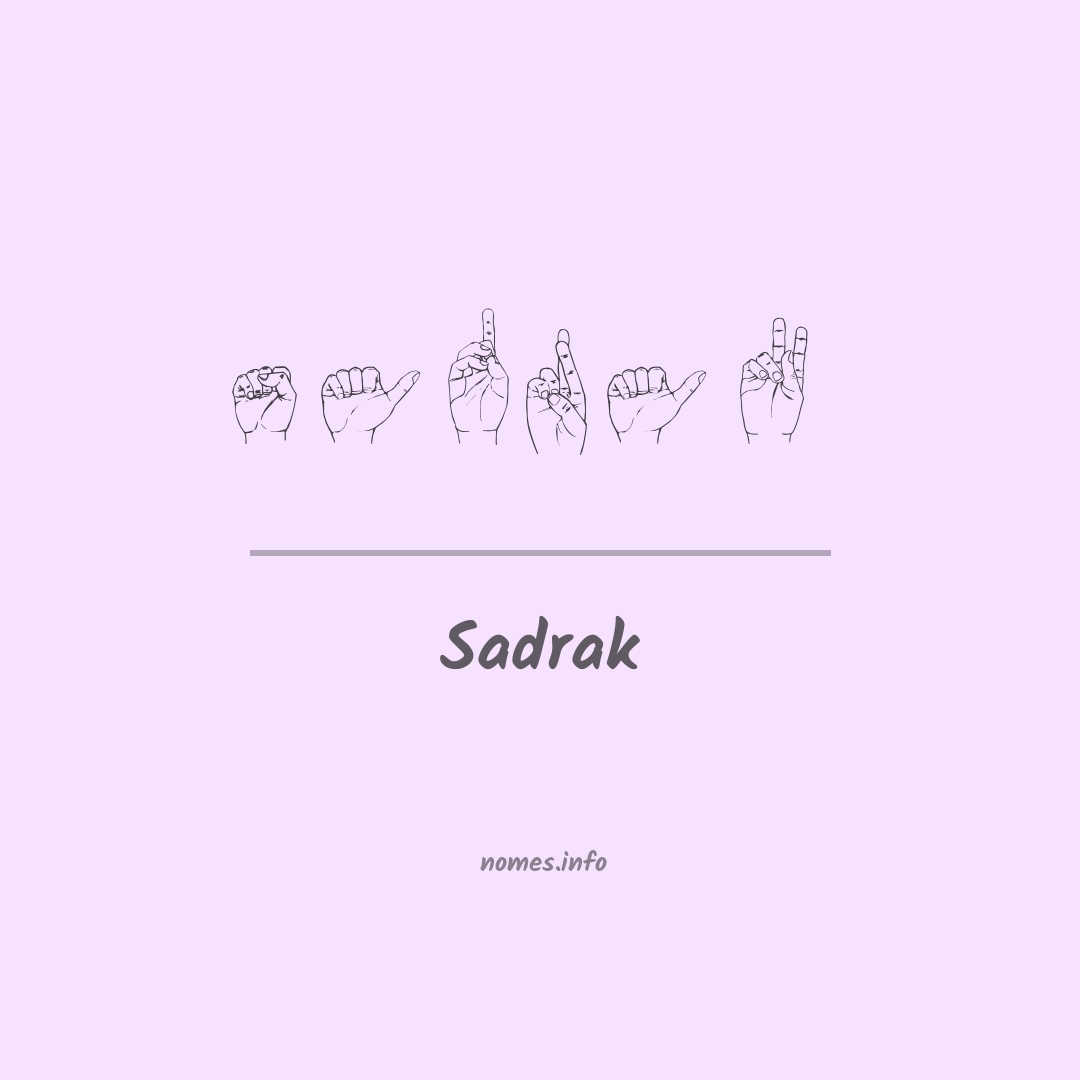 Sadrak em Libras