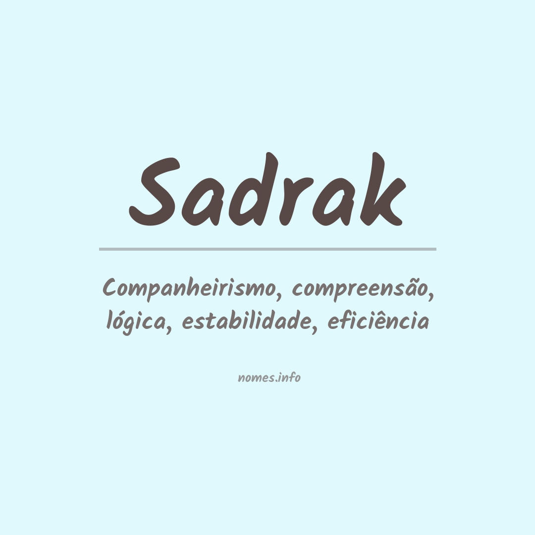 Significado do nome Sadrak