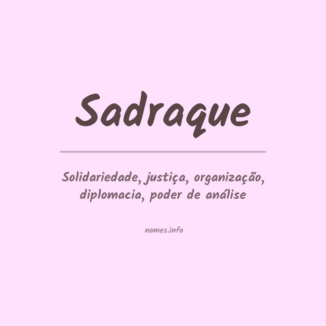 Significado do nome Sadraque