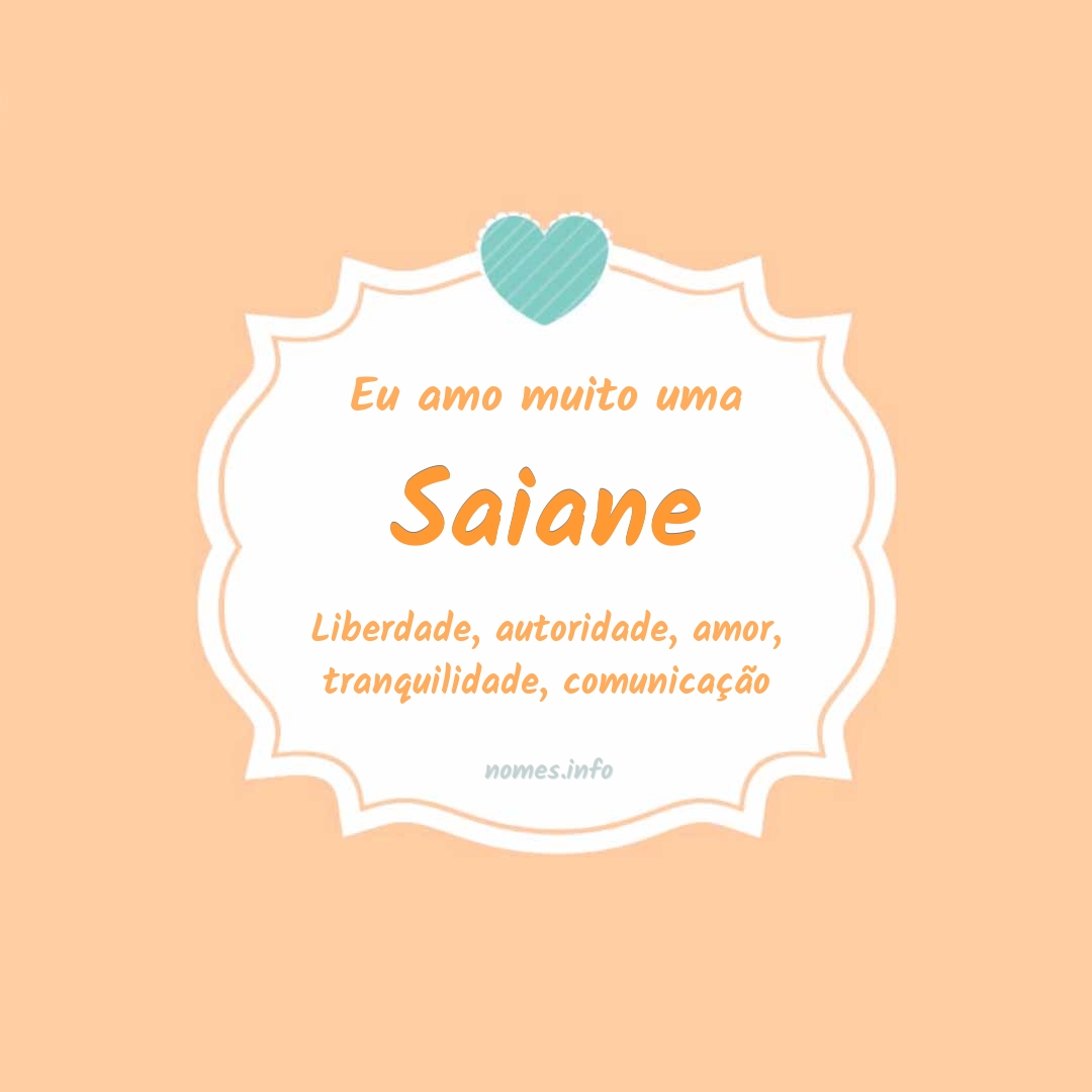 Eu amo muito Saiane