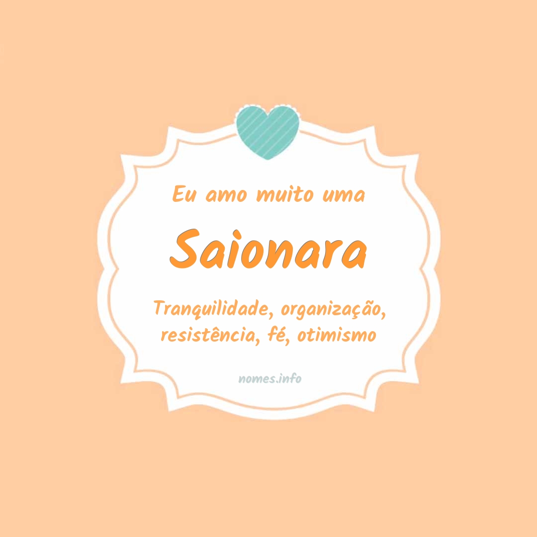 Eu amo muito Saionara