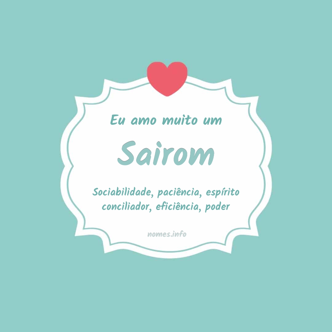 Eu amo muito Sairom