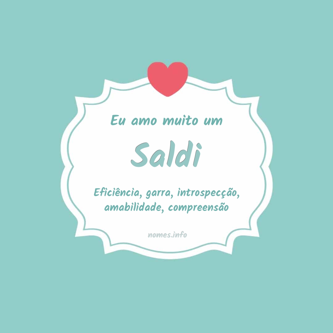 Eu amo muito Saldi