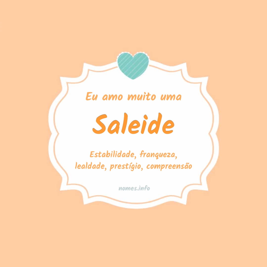 Eu amo muito Saleide