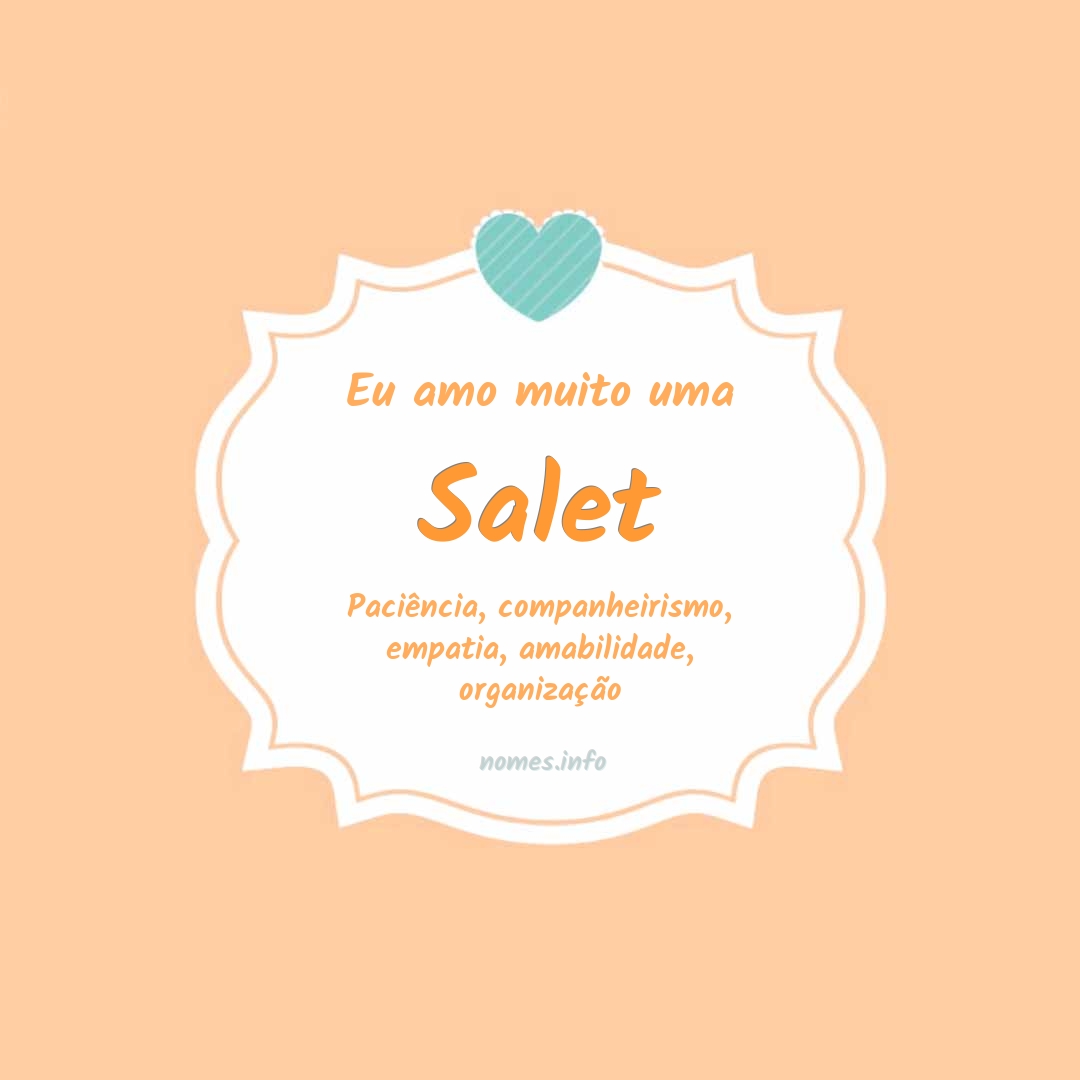 Eu amo muito Salet