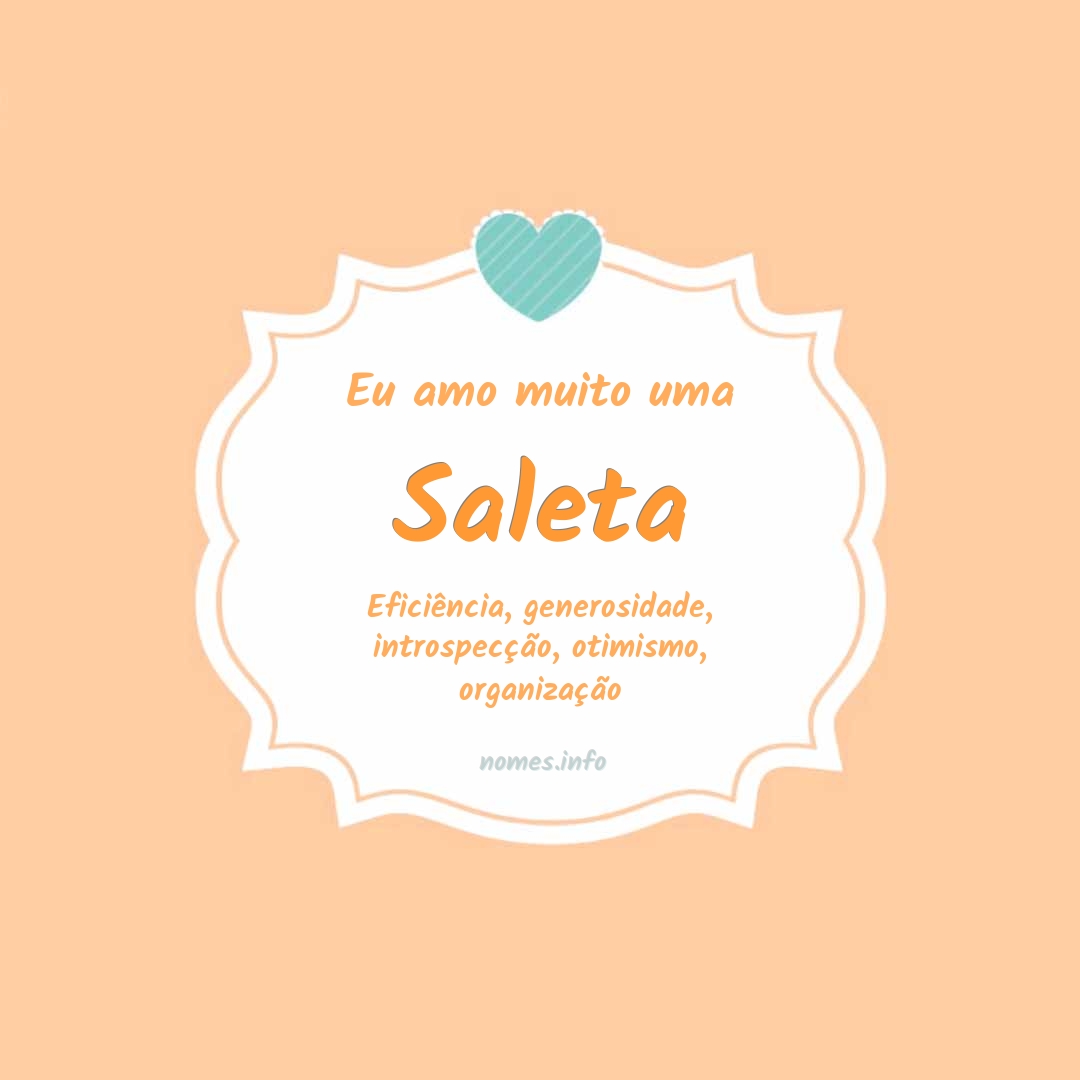 Eu amo muito Saleta