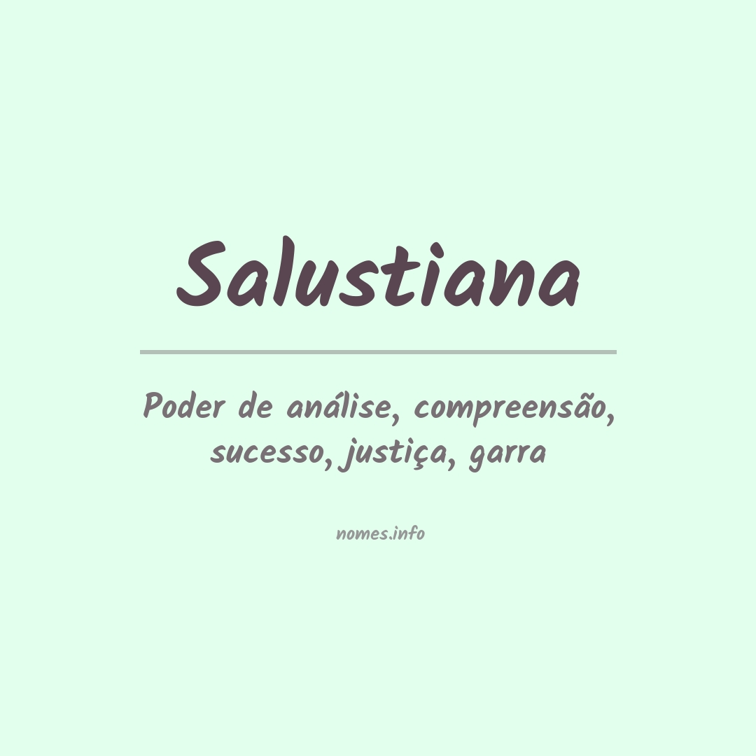 Significado do nome Salustiana