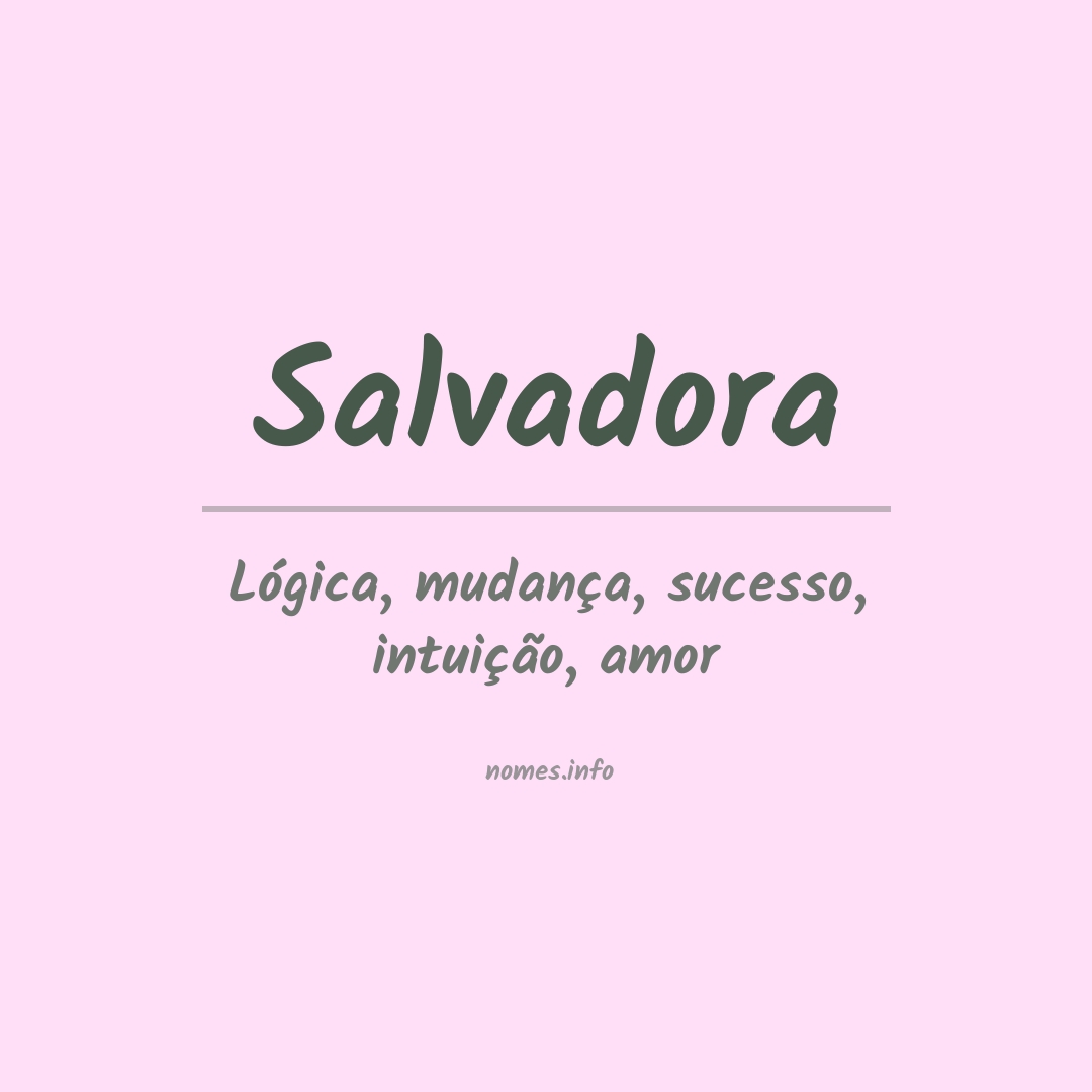Significado do nome Salvadora
