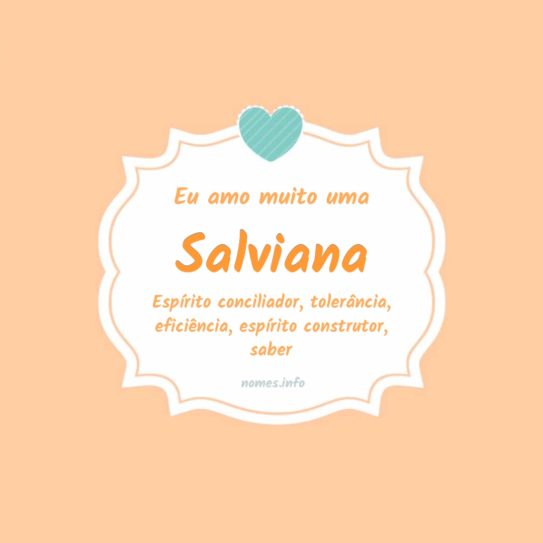 Eu amo muito Salviana