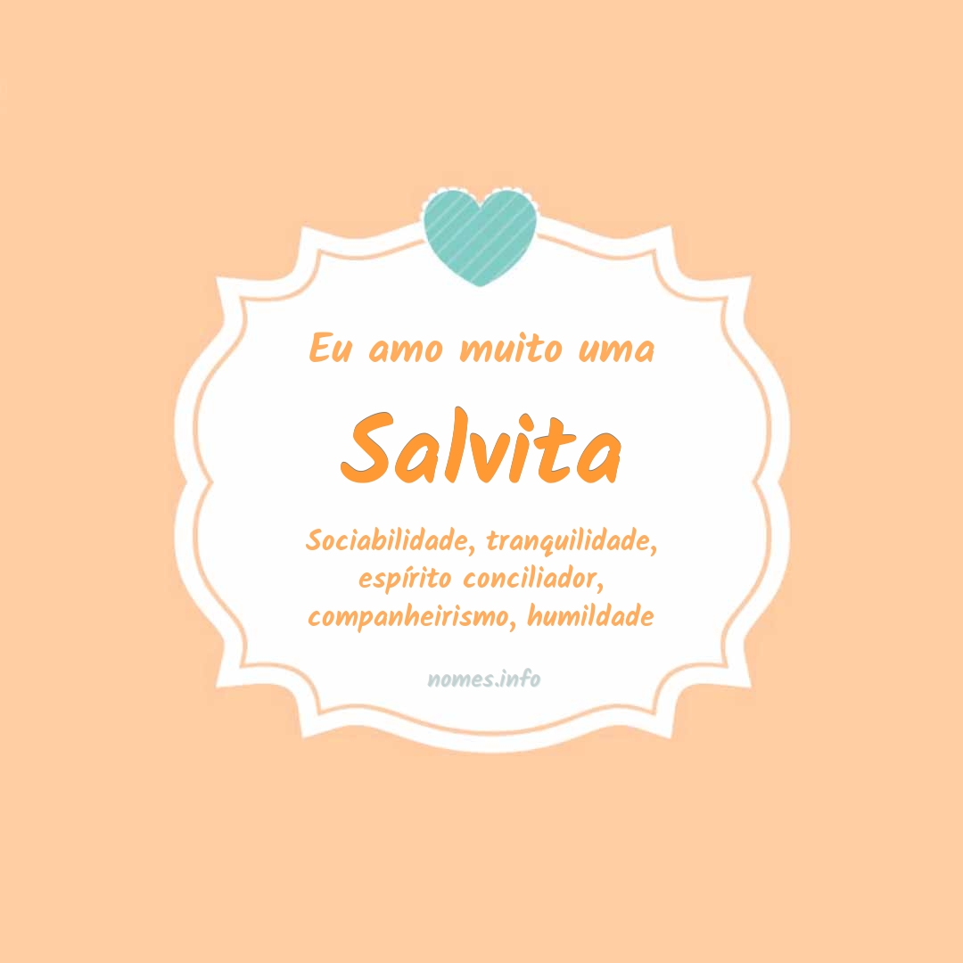 Eu amo muito Salvita