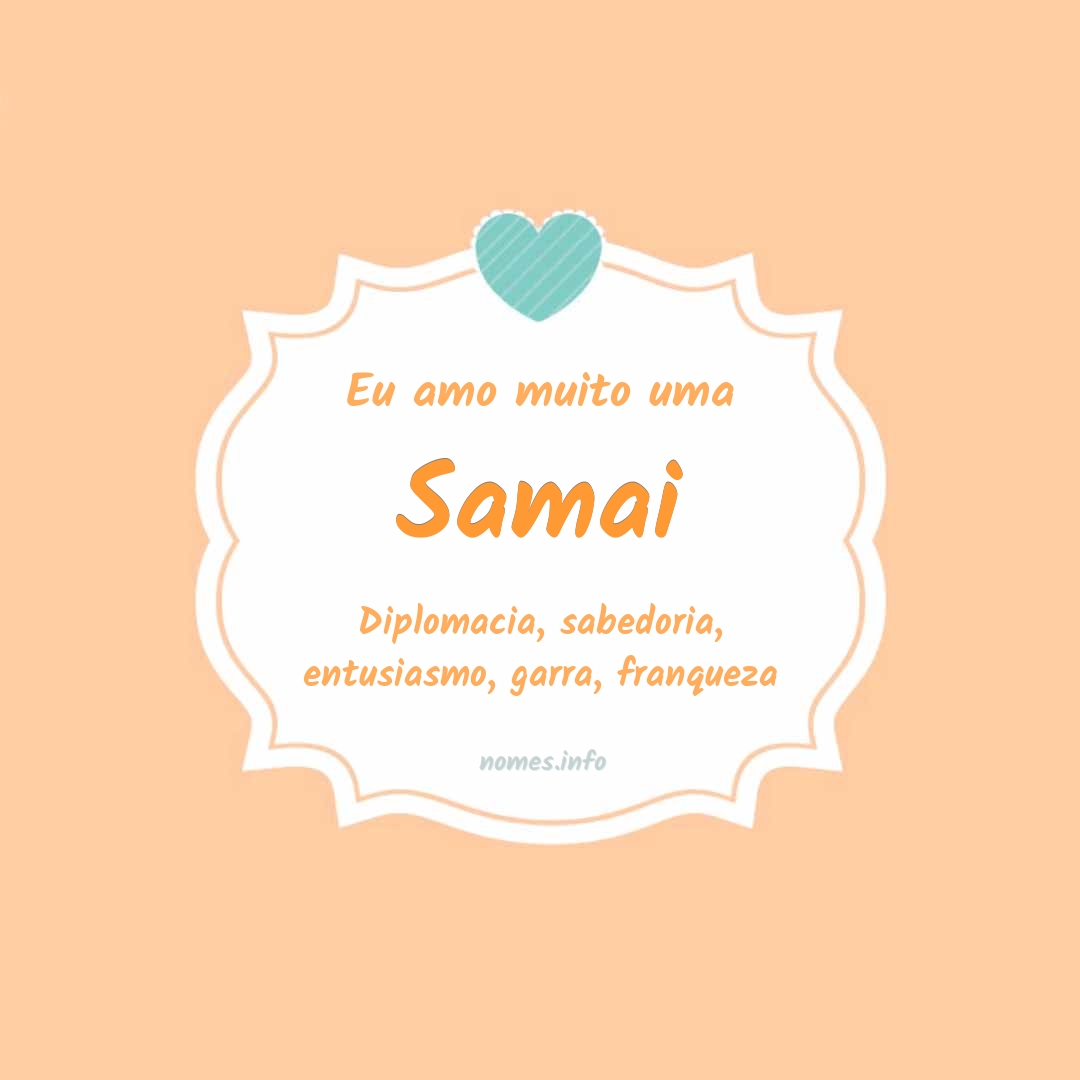 Eu amo muito Samai Eu amo muito Samai