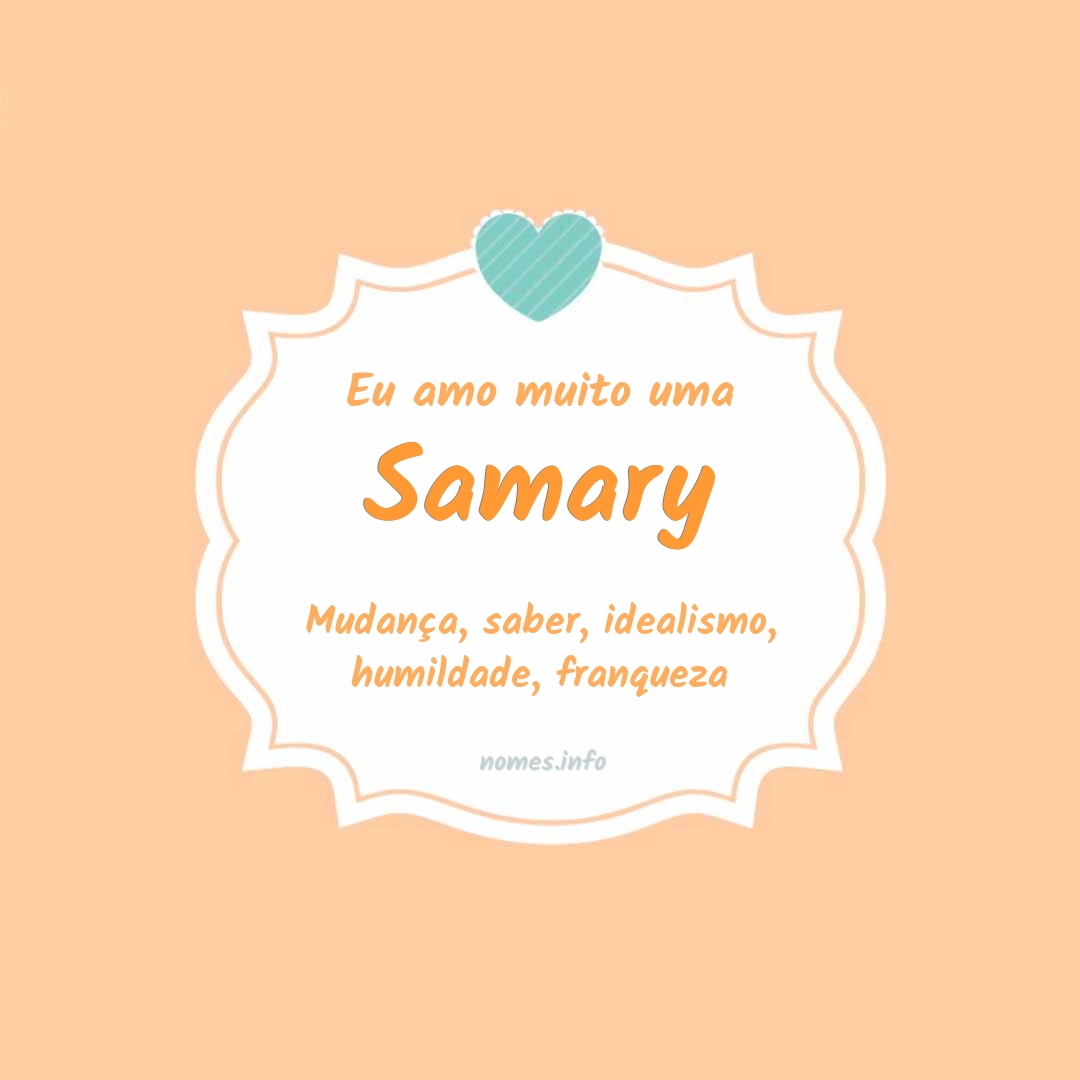 Eu amo muito Samary
