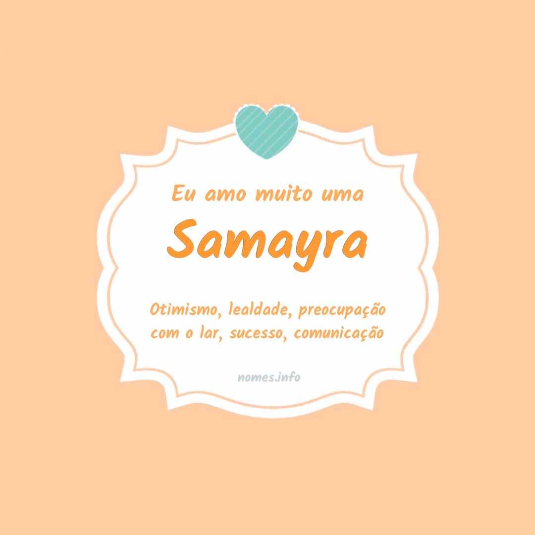 Eu amo muito Samayra