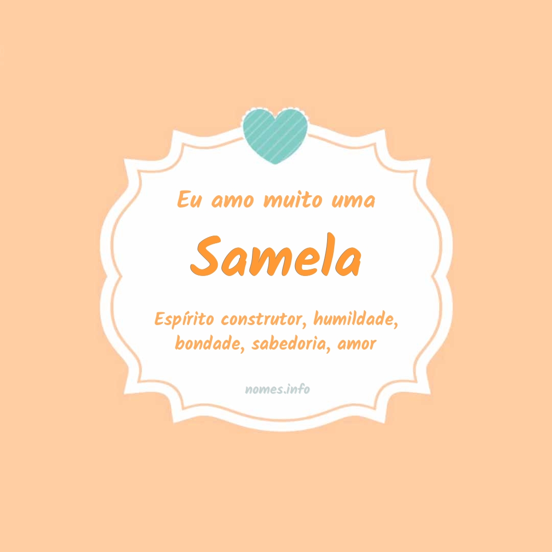 Eu amo muito Samela