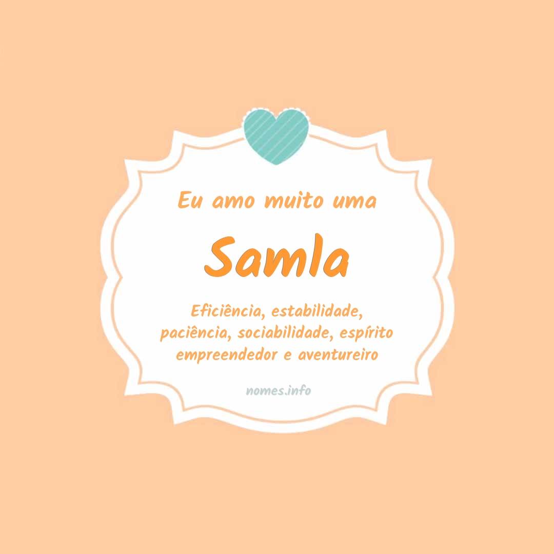 Eu amo muito Samla