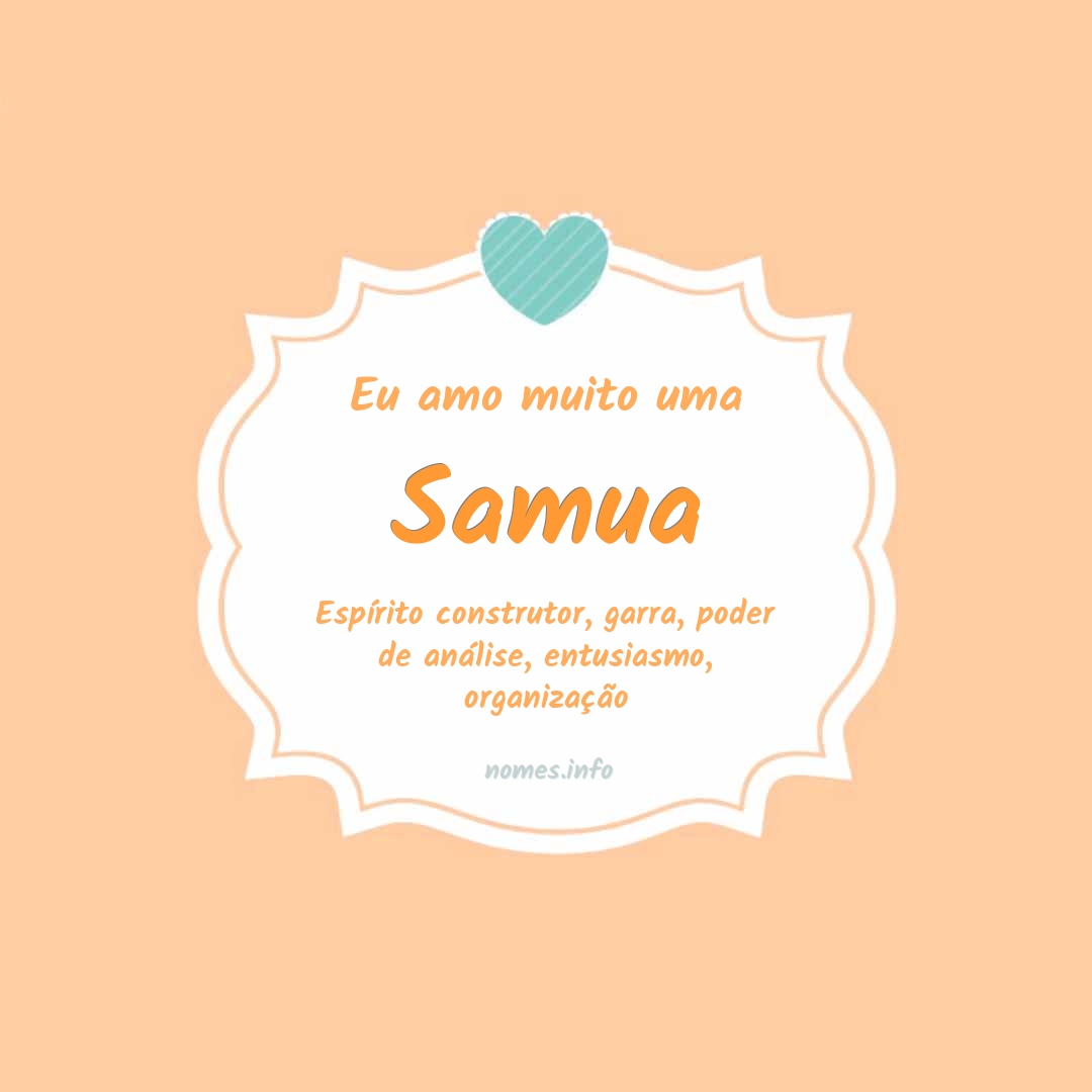 Eu amo muito Samua